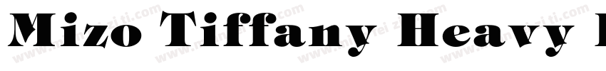 Mizo Tiffany Heavy Heavy字体转换